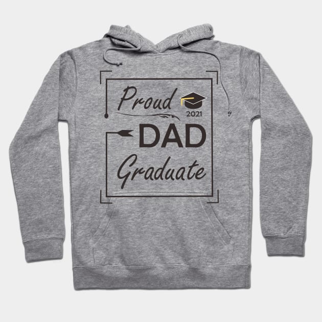 Graduate Edition 2021 (Dad) Hoodie by ezhar.v.b